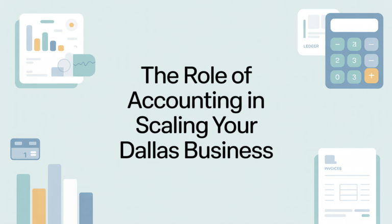 accounting for scaling Dallas business