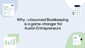 outsourced bookkeeping for Austin entrepreneurs