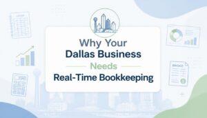 real-time bookkeeping for Dallas business