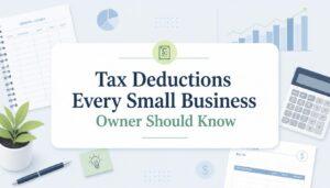 tax deductions every small business owner should know